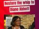 Diane Abbott - restore the whip